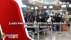 2.493 PMI Dicegat Petugas Imigrasi Bandara Soetta