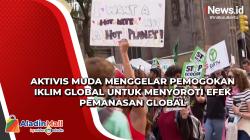 Aktivis Muda Menggelar Pemogokan Iklim Global untuk Menyoroti Efek Pemanasan Global