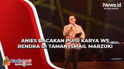 Momen Anies Bacakan Puisi Karya WS Rendra di Taman Ismail Marzuki