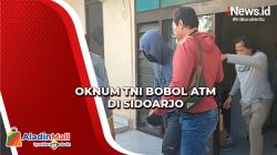 Oknum TNI Bobol ATM di Sidoarjo