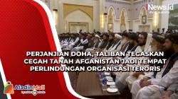 Perjanjian Doha, Taliban Tegaskan Cegah Tanah Afganistan Jadi Tempat Perlindungan Organisasi Teroris