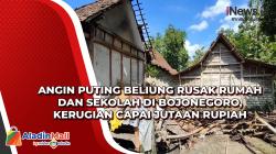 Angin Puting Beliung Rusak Rumah dan Sekolah di Bojonegoro, Kerugian Capai Jutaan Rupiah