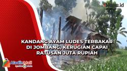 Kandang Ayam Ludes Terbakar di Jombang, Kerugian Capai Ratusan Juta Rupiah