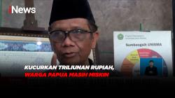 Pemerintah Kucurkan Ratusan Triliun Rupiah Dana Otsus, Warga Papua Masih Miskin