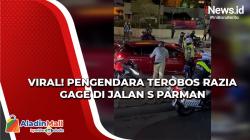 Nekat! Pengendara Terobos Razia Gage di Jalan S Parman