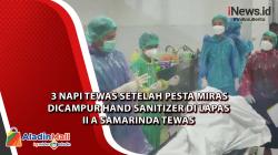  3 Napi Tewas setelah Pesta Miras Dicampur Hand Sanitizer di Lapas II A Samarinda Tewas