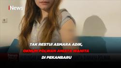 Tak Restui Asmara Adik, Oknum Polwan Aniaya Wanita di Pekanbaru