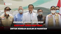Presiden Jokowi Serahkan Bantuan Tenda dan Obat untuk Korban Banjir di Pakistan 