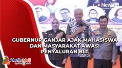 Ganjar: Terlibat Pengawasan BLT Bisa Jaga Transparansi dalam Penyaluran Bantuan<