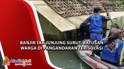 Banjir Tak Junjung Surut, Ratusan Warga di Pangandaran Terisolasi<
