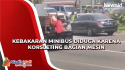 Kebakaran Minibus diduga Karena Korsleting Bagian Mesin