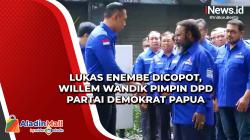 Lukas Enembe Dicopot, Willem Wandik Pimpin DPD Partai Demokrat Papua