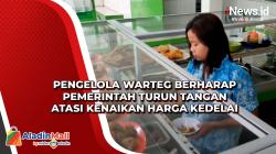Pengelola Warteg Berharap Pemerintah Turun Tangan Atasi Kenaikan Harga Kedelai