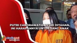 Putri Candrawathi Resmi Ditahan, Ini Harapannya untuk Sang Anak