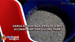 Harga Kedelai Naik, Perajin Tempe di Cimahi Siap-siap Gulung Tikar<