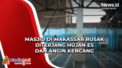 Masjid di Makassar Rusak Diterjang Hujan Es dan Angin Kencang