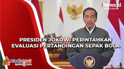 Prihatin Korban Tewas Ratusan Orang, Presiden Jokowi Perintahkan Evaluasi Menyeluruh
