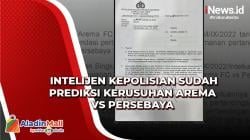 Ini Surat dari Intelijen Kepolisian Sebut Potensi Kerusuhan Laga Arema Vs Persebaya