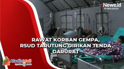 Tenda Darurat Didirikan RSUD Tarutung untuk Rawat Korban Gempa