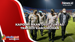 Kapolri Akan Usut Tuntas Tragedi Kanjuruhan