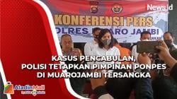 Polres Muarojambi Tetapkan Pimpinan Ponpes Tersangka Kasus Pencabulan Santriwati