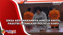 Sadis! Siksa Ponakan hingga Kritis, Pasutri di Karo Ditangkap Polisi