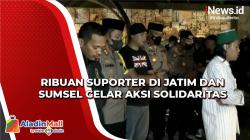 Aksi Solidaritas Ribuan Suporter di Tuban dan Palembang untuk Korban Tragedi Kanjuruhan<