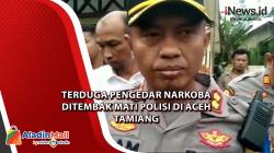  Terduga Pengedar Narkoba  Ditembak Mati Polisi di Aceh Tamiang 