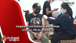 Pemerintah Perpanjang PPKM Level 1, Ini Alasannya
