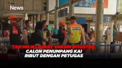 Tak Miliki Surat Vaksin Booster, Calon Penumpang KAI Ribut dengan Petugas 