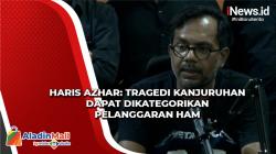 Gabung dengan Tim Advokat Tragedi Maut Stadion Kanjuruhan, Haris Azhar: Terjadi Pelanggaran HAM