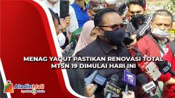 Koordinasi dengan Pemprov DKI, Menag Yakinkan Renovasi Total MTsN 19 Akan Dimulai Hari Ini