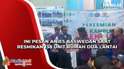 Ini Pesan Anies Baswedan saat Resmikan 138 Unit Rumah Dua Lantai