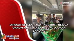 Dipecat setelah Jilat Kue HUT TNI, Dua Oknum Anggota Langsung Ajukan Banding
