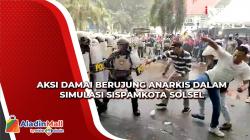 Aksi Damai Berujung Anarkis dalam Simulasi Sispamkota Solsel