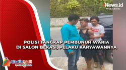 Kasus Pembunuhan Waria di Salon bekasi, Polisi Tangkap Pelaku yang Ternyata Karyawannya
