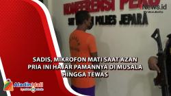 Sadis, Mikrofon Mati Saat Azan Pria Ini Hajar Pamannya di Musala hingga Tewas