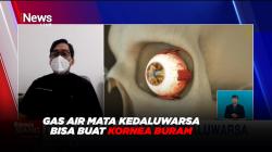 Gas Air Mata Kedaluwarsa, Dokter Spesialis Mata: Dampaknya Bisa Buat Kornea Buram