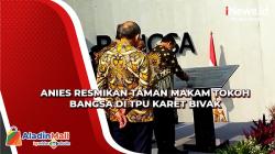 Anies Resmikan Taman Makam Tokoh Bangsa di TPU Karet Bivak