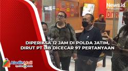 12 Jam Diperiksa di Polda Jatim, Dirut PT LIB Dicecar 97 Pertanyaan