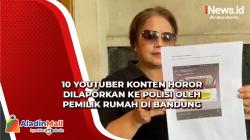 Rumahnya di Bandung Dijadikan Konten Horor, Pemilik Laporkan 10 Youtuber