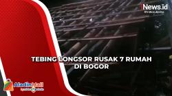 Tebing Longsor Rusak 7 Rumah di Bogor