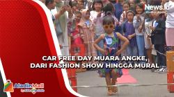 Intip Keseruan Car Free Day Muara Angke, dari Fashion Show hingga Mural