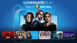 Perkaya OTT Streaming di Indonesia, MNC Play Resmi Gandeng Lionsgate Play