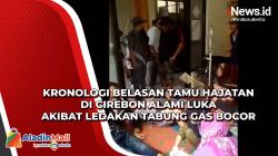 Kronologi Belasan Tamu Hajatan di Cirebon Alami Luka akibat Ledakan Tabung Gas Bocor