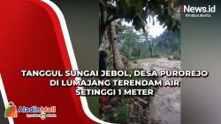 Tanggul Sungai Jebol, Desa Purorejo di Lumajang Terendam Air Setinggi 1 Meter