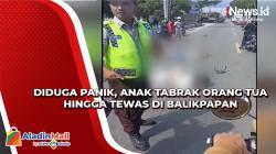 Diduga Salah Injak Rem, Anak Tabrak Orang Tua hingga Tewas di Balikpapan