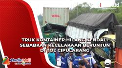 Hilang Kendali, Truk Kontainer Hantam 3 Kendaraan di Tol Cipularang