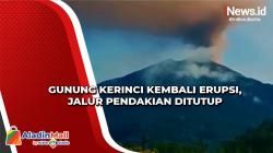 Lagi, Gunung Kerinci Erupsi Ketinggian Kolom Abu Capai 700 Meter