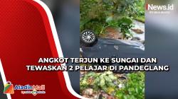 Angkot Terjun ke Sungai dan Tewaskan 2 Pelajar di Pandeglang